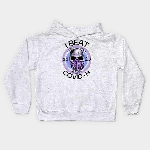 I Beat Covid Kids Hoodie by Danispolez_illustrations